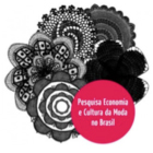 Pesquisa Economia e Cultura da Moda no Brasil