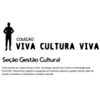 Coleção Viva Cultura Viva – Seção Gestão Cultural